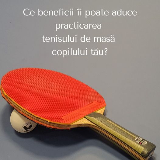 Beneficii tenis de masa copii